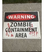 Zombie Containment Area Warning Halloween Sign - £13.88 GBP