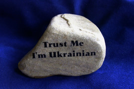 Trust Me I&#39;m Ukrainian fun gag gift stone Ukraine rock OOAK - £13.26 GBP