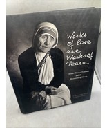 Works of Love Are Works of Peace: Mother Teresa and the Missionaries of ... - $36.54 CAD