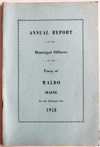 1958 Waldo Maine Annual Report Vintage Booklet Municipal Officers Local ... - $19.99 1958 Waldo Maine Annual Report Vintage Booklet Municipal Officers Local ... - $19.99