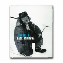 SAKHALIN Russia Photo Collection Book Naoki Ishikawa Japan - £81.87 GBP