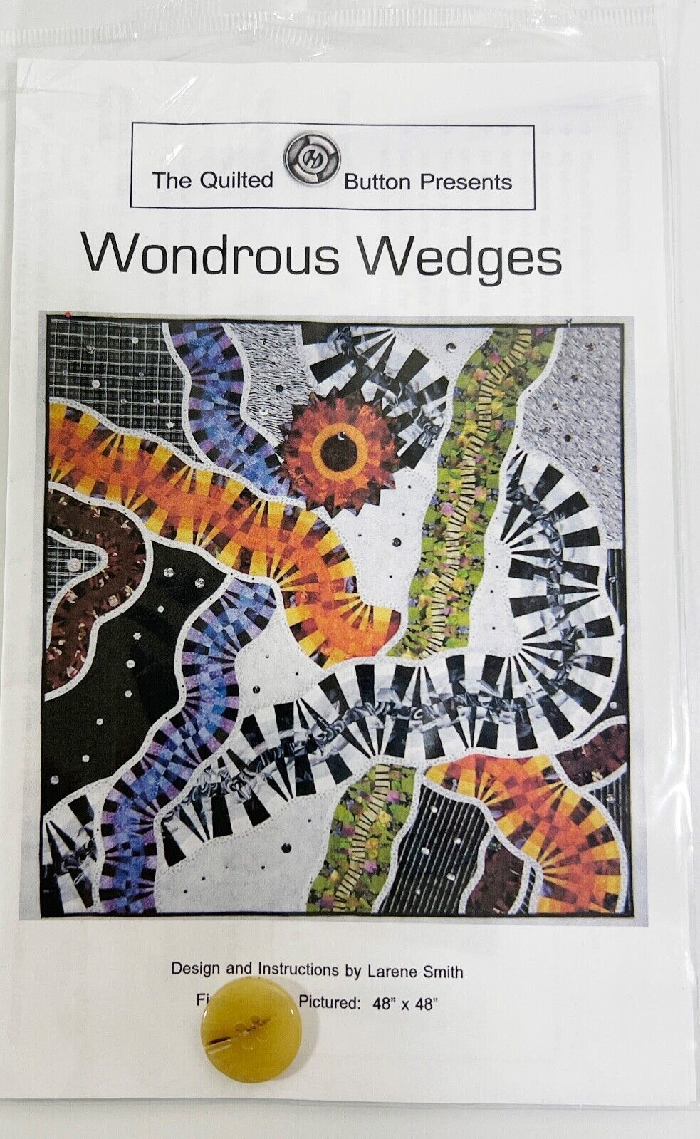 Wondrous Wedges The Quilted Button Presents Pattern By Larene Smith - $4.94