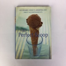 The Perfect Scoop Ice Creams, Sorbets, Granitas, Dessert Cookbook Lebovitz Used - £11.87 GBP