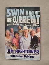 Swim Against The Current - Jim Hightower - £3.15 GBP