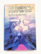 The Coming of the Quantum Cats  (Book Club Ed) by Pohl, Frederik, Hardcover - £11.58 GBP