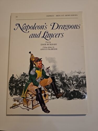 NAPOLEON&#39;S DRAGOONS AND LANCERS MEN-AT-ARMS SERIES #55 By Emir Bukhari - $11.87