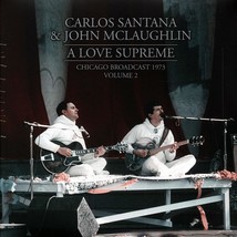 Carlos Santana, John McLaughlin - A Love Supreme Volume 2: Chicago Broadcast 197 - $20.99