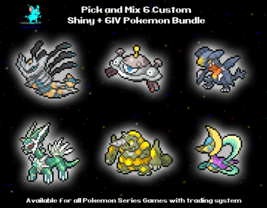 Pick 6 (Six) Custom Pokemon - Choose your 6 Custom Shiny 6IV Pokemon - £11.00 GBP