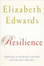 Resilience: Reflections on the Burdens and Gifts of Facing Life&#39;s Adversities [H - £5.01 GBP