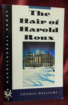 Thomas Williams HAIR OF HAROLD ROUX 1995 First Trade Paperback ed First printing - £14.38 GBP
