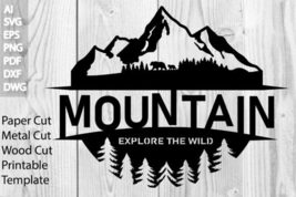 Laser Cut Mountain Explore Sign Template - $6.00