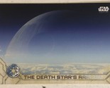 Rogue One Trading Card Star Wars #96 Death Star’s Arrival - $1.97