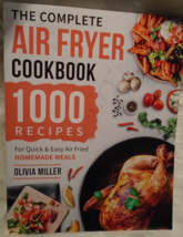 The Complete Air Fryer Cookbook: 1000 Recipes For Quick &amp; Easy Air Fried Meals - £10.27 GBP