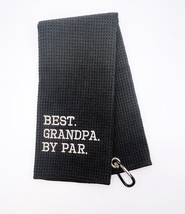 Best GRANDPA by Par, Black Embroidered Golf Towel + Spring Snap Hook Car... - $15.48