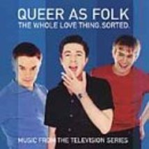Queer as Folk - The Whole Love Thing, Sorted [Audio CD] Various - £6.16 GBP