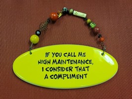 Women&#39;s Humor Ceramic Plaque Sign High Maintenance Wall Hanging Beads 7.25&quot; x 3&quot; - £4.83 GBP