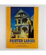 Painted Ladies: San Francisco&#39;s Resplendent Victorians Paperback Book - £13.40 GBP