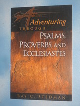 Book - ADVENTURING THROUGH PSALMS, PROVERBS AND ECCLESIASTES - $6.99