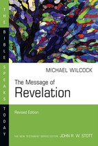 The Message of Revelation (The Bible Speaks Today Series) [Paperback] Wilcock, M - £12.48 GBP