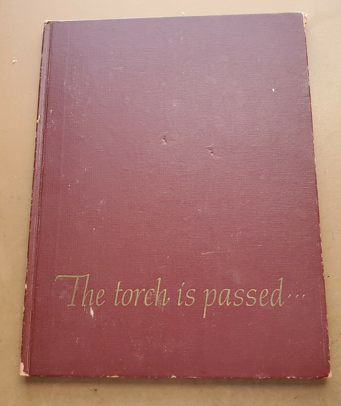 1961 jFK THE TORCH IS PASSED - $25.00