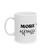 MORE EXPRESSO, LESS DEPRESSO Artisan Coffee Mug with Fun Quotes - $264.67 MXN+
