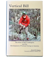 Vertical Bill: The Story of Bill Cuddington &amp; the Development of Vertica... - £91.70 GBP