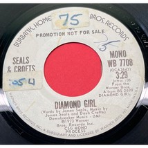 Seals &amp; Crofts Diamond Girl 45 Pop Promo Warner Brothers 7708 1973 - $7.97