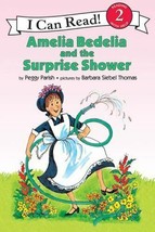 I Can Read Level 2 Ser.: Amelia Bedelia and the Surprise Shower by Peggy... - $2.97