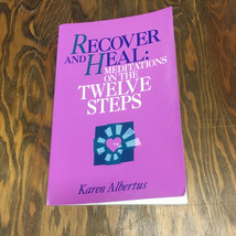 Recover and Heal meditations on the twelve steps by Karen Albertus PB book - £15.78 GBP