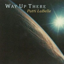 Patti Labelle - Way Up There U.S. CD-SINGLE 2002 3 Tracks - £8.69 GBP