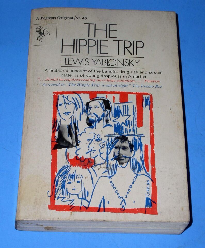 The Hippie Trip Paperback Book Vintage 1969 Pegasus Lewis Yablonsky 1st ... - $74.99