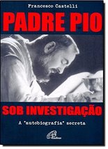 Padre Pio Sob Investigacao [Paperback] _ - £33.66 GBP
