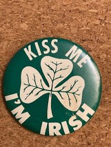 Vintage Large Kiss Me I&#39;m Irish Shamrock 3.5&quot; Pinback Pin - £5.64 GBP