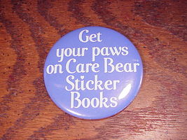Get Your Paws On Care Bears Sticker Books Pinback Button, Pin - $7.95