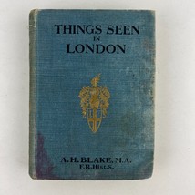 Alfred Howarth Blake Things Seen In London 1920 Hardcover - £7.81 GBP