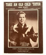 Jimmy Dickens Take an Old Cold Tater and Wait E M Bartlett 1949 Sheet Music - £17.87 GBP