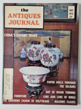 Antiques Journal July 1972 China&#39;s Export Trade, Paper Dolls, Masonic fl... - £7.30 GBP