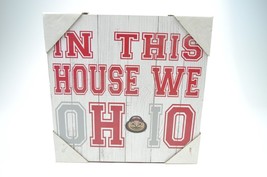Ohio State Buckeyes Wooden Sign NIB Licensed In This House We OHIO - £17.98 GBP