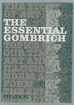 The Essential Gombrich: Selected Writings on Art and Culture  - £6.18 GBP