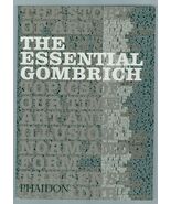 The Essential Gombrich: Selected Writings on Art and Culture  - $7.85