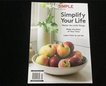 Real Simple Magazine Special Edition Simplify Your Life, Master the Litt... - $11.00