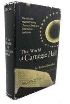 Richard Schickel The World Of Carnegie Hall 1st Edition 1st Printing - $59.95