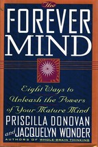 THE FOREVER MIND Eight Ways to Unleash the Powers of Your Mature Mind Donovan, - $9.94