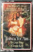 All The Things You Are: The Great Songs Of JEROME KERN Cassette Tape New 1994 - £5.19 GBP