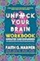 Unfuck Your Brain Workbook Using Science to Get over Anxiety, Depression, Anger, - £13.47 GBP