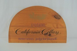 Taylor California Cellars Wood Sign Better Wines Judge For Yourself 20x21&quot; Pine - £23.19 GBP