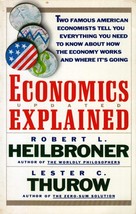 Economics Explained by Robert L. Heilbroner &amp; Lester C. Turow / 1987 Paperback - £1.77 GBP