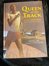 Queen of the Track Alice Coachman Olympic High-Jump Champion by Heather Lang - £8.72 GBP