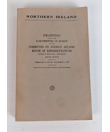 Vintage Northern Ireland Hearing committee Foreign Affairs 92 Congress 1972 - £38.75 GBP