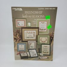 Leisure Arts  Friendship Hath No Seasons Cross Stitch Pattern Leaflet 340 - £6.21 GBP